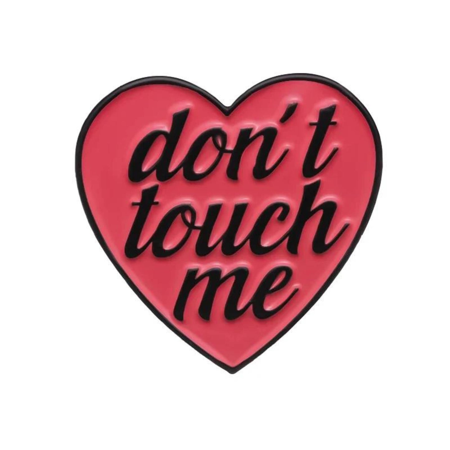 Dont Touch Me Pin, Colourful Enamel Pin, Gift for Him, Gift For Her, Lapel Pin, Funny Enamel Pin, Cute Enamel Pin