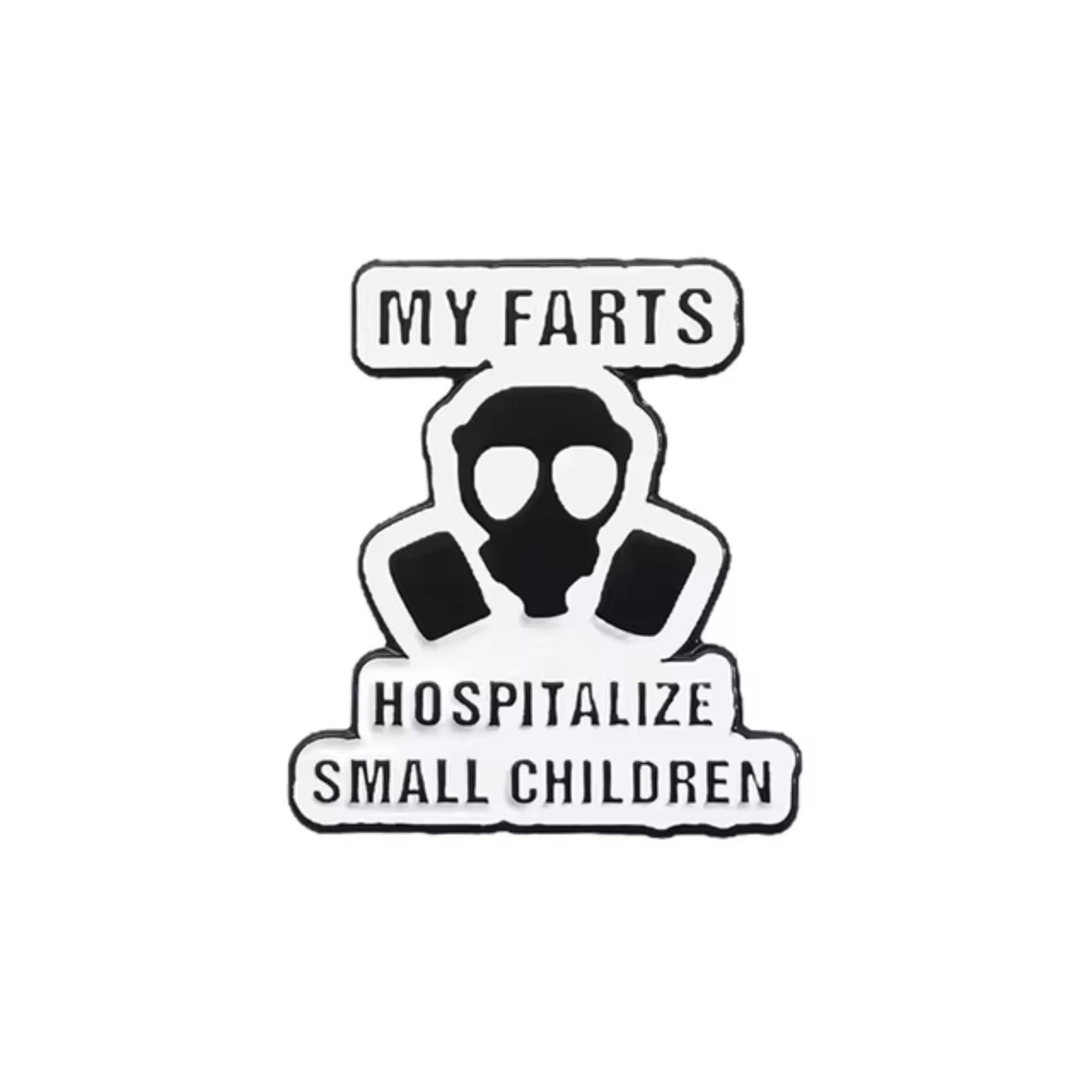 My Farts Hospitalize Small Children Pin, Colourful Enamel Pin, Gift for Him, Gift For Her, Lapel Pin, Funny Enamel Pin, Cute Enamel Pin