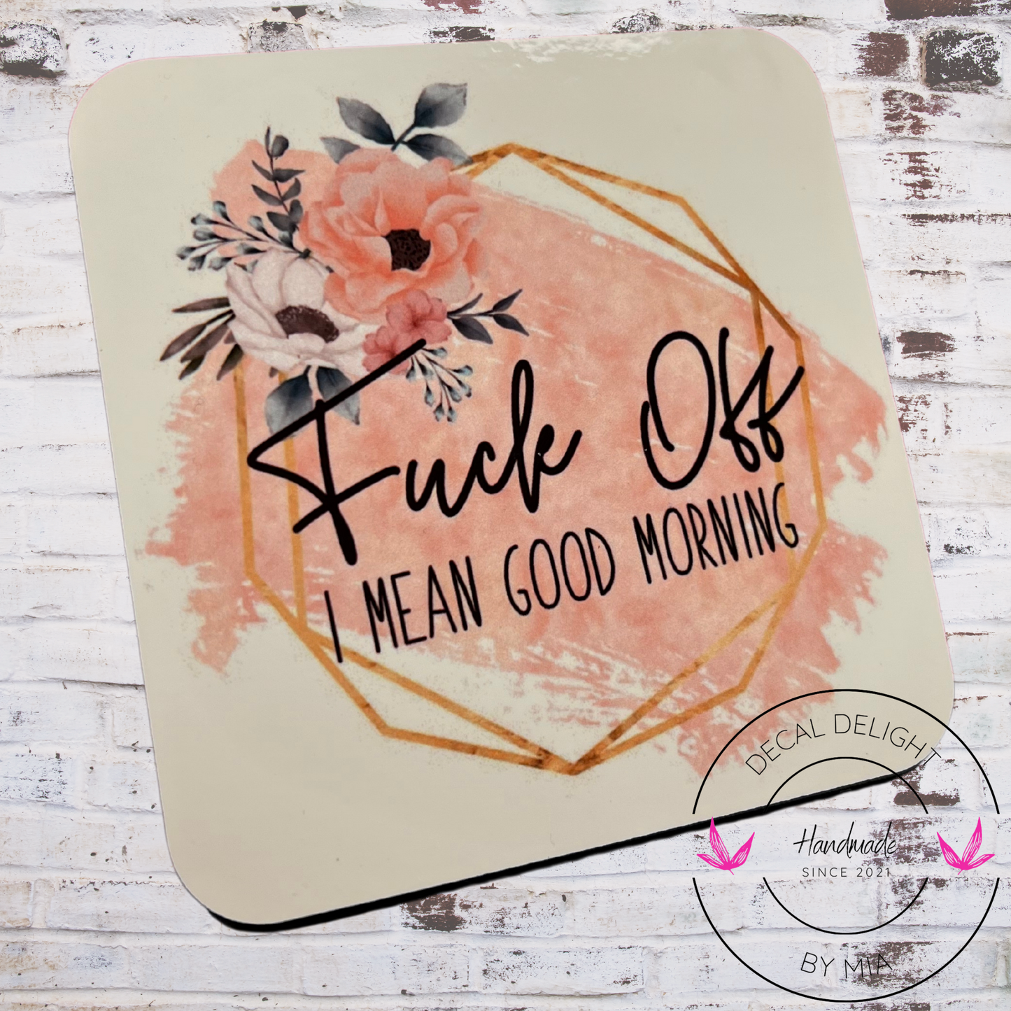 F*** Off, I Mean Good Morning Mug