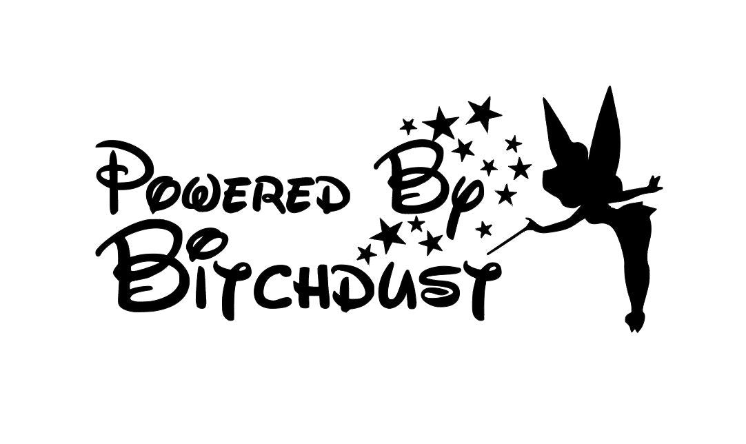 Powered By B***hdust Bumper Sticker