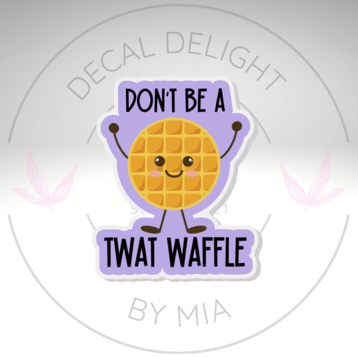 Don't Be A Twat Waffle Collectible Acrylic Pin, Colourful Pin, Gift for Her, Gift For Him, Lapel Pin, Funny Pin, Fashionable Pin