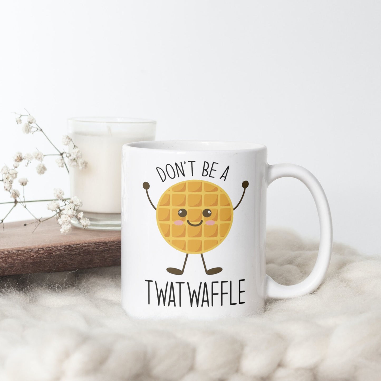 Don't Be A Twatwaffle Mug, Housewarming Gift, Gift For All Occasions, Handmade, Sublimated Design