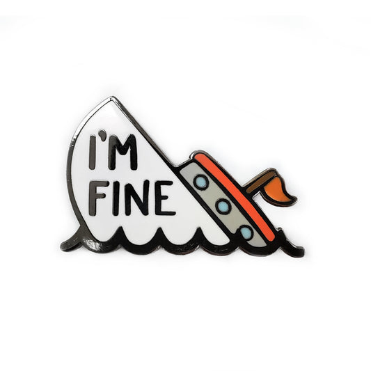 I'm Fine Sinking Ship Collectible Enamel Pin, Sinking Ship Pin, Colourful Enamel Pin, Gift for Him, Gift For Her, Funny Enamel Pin